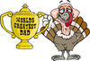 Turkey Bird Character Holding A Golden Worlds Greatest Dad Trophy