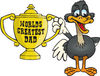 Ostrich Bird Character Holding A Golden Worlds Greatest Dad Trophy