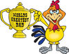 Rooster Bird Character Holding A Golden Worlds Greatest Dad Trophy