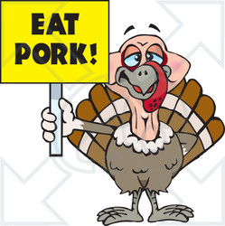 Clipart Turkey Holding A Yellow Eat Pork Sign - Royalty Free Vector ...