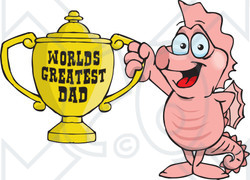 Royalty-free (RF) Clipart Illustration of a Seahorse Character Holding A Golden Worlds Greatest Dad Trophy